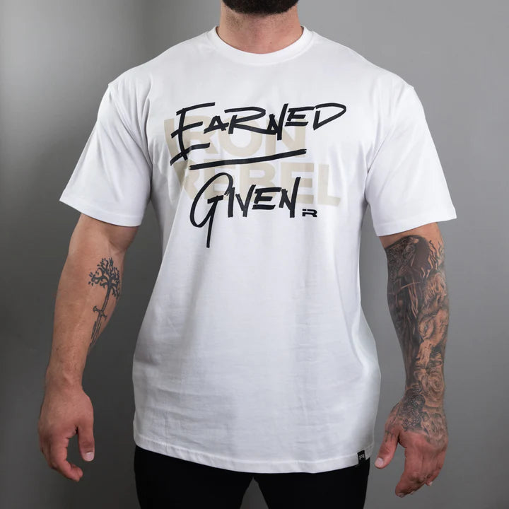 Iron Rebel Earned/Given Tee